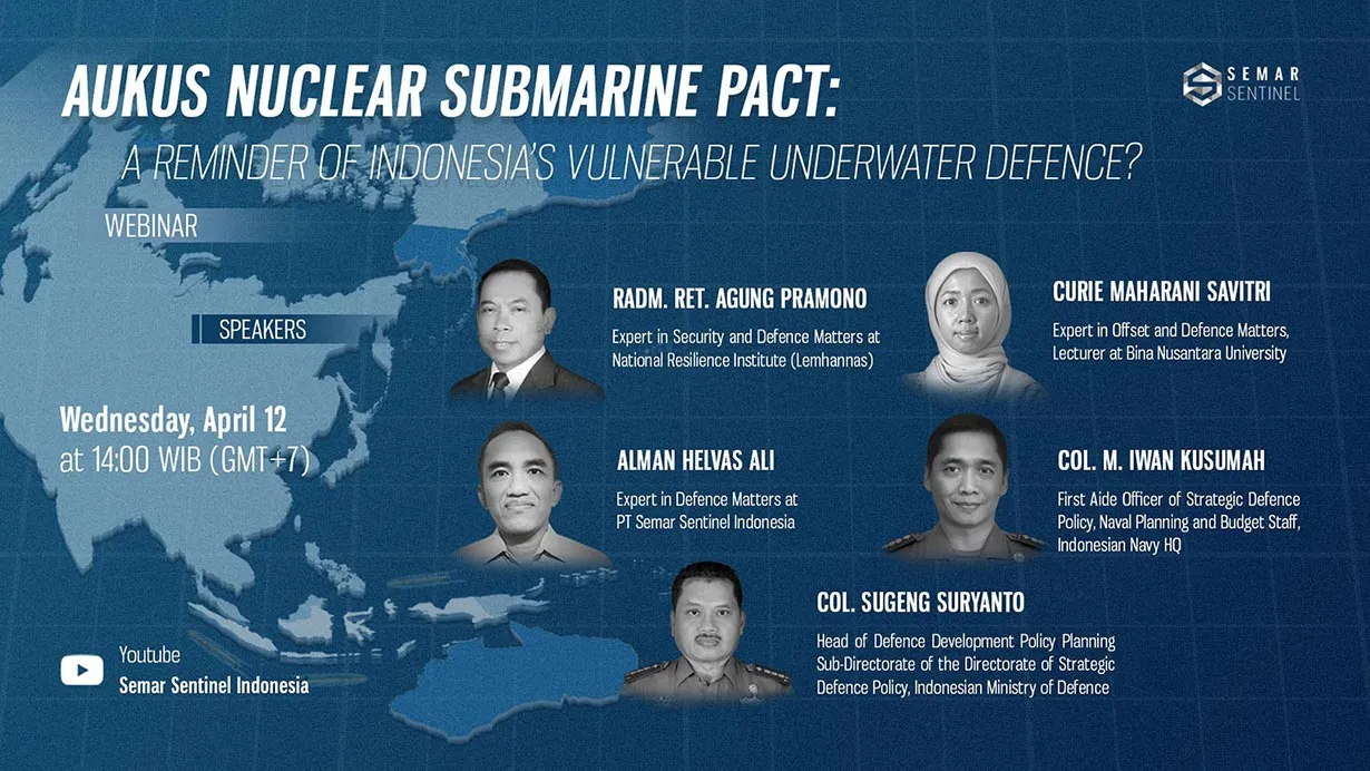 AUKUS Nuclear Submarine Pact: A Reminder of Indonesia’s Vulnerable Underwater Defence?