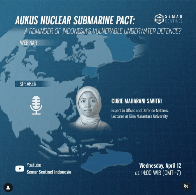 AUKUS Nuclear Submarine Pact: A Reminder of Indonesia’s Vulnerable Underwater Defence?