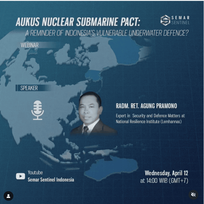 AUKUS Nuclear Submarine Pact: A Reminder of Indonesia’s Vulnerable Underwater Defence?