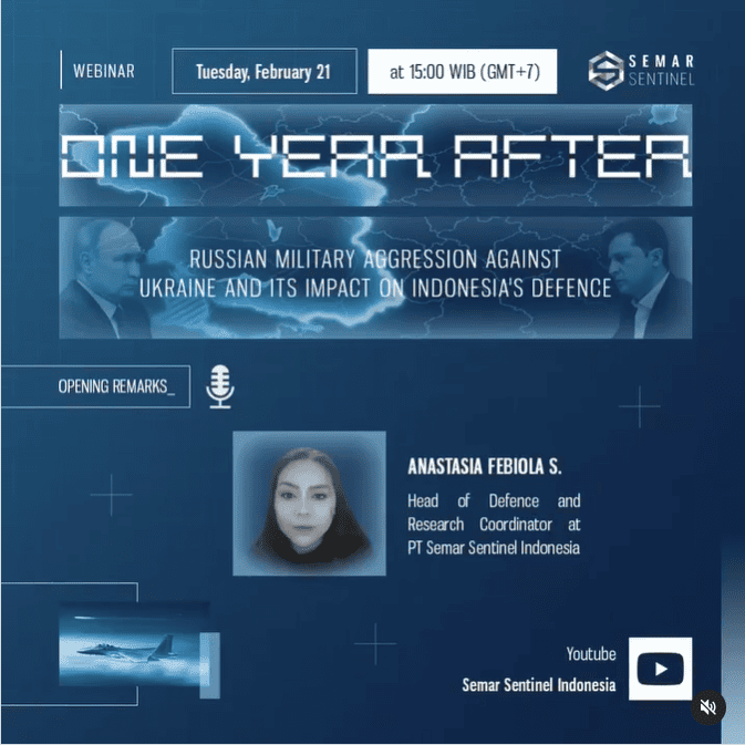 One Year After: Russian Military Aggression Against Ukraine and Its Impact on Indonesia’s Defence