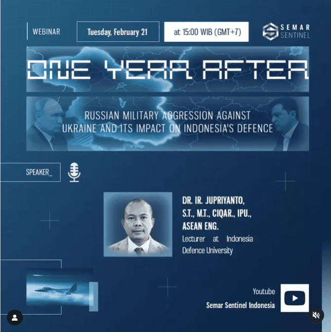 One Year After: Russian Military Aggression Against Ukraine and Its Impact on Indonesia’s Defence