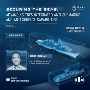 Securing The Seas: Advancing TNI’s Integrated Anti-Submarine and Anti-Surface Capabilitie